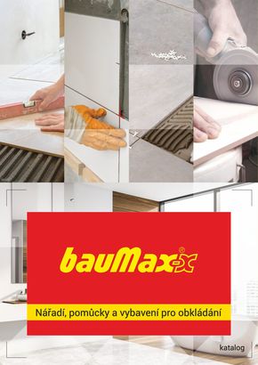 Baumax katalog v Olomouc | Aktuální leták Baumax | 2023-12-06 - 2024-02-29